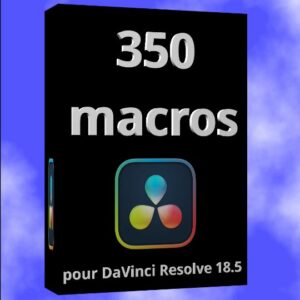 350 macros pour DaVinci Resolve 18.5