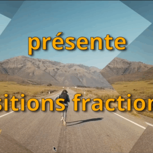 Pack Effets de transitions fractionnées